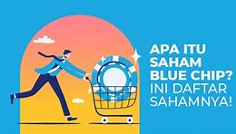 Saham Blue Chip Apa Saja 2024